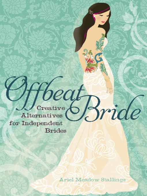 Title details for Offbeat Bride by Ariel Meadow Stallings - Available